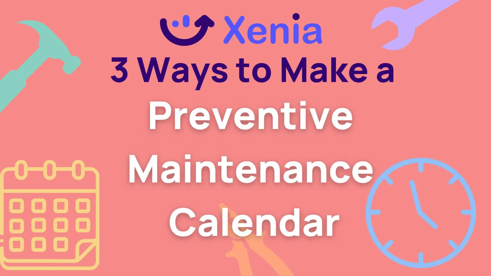 3 Ways to Make a Preventive Maintenance Schedule [+Template]
